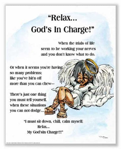 artworkforless.com Relax, God's in Charge by Donald Young - 20 x 16 inches - Fine Art Print/Poster