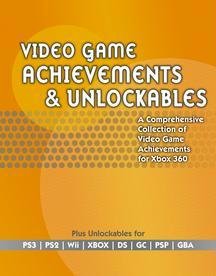 ACHIEVEMENTS, MILESTONES & UNLOCKABLES (STRATEGY GUIDE)