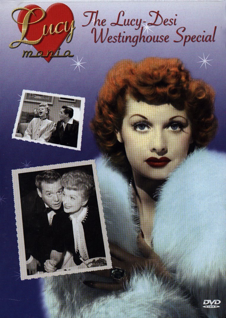 Lucy Mania: The Lucy-Desi Westinghouse Special